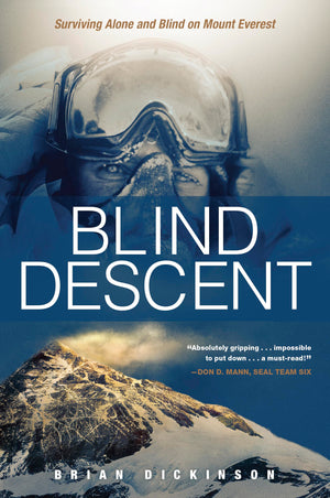 Blind Descent: Surviving Alone and Blind on Mount Everest,Used
