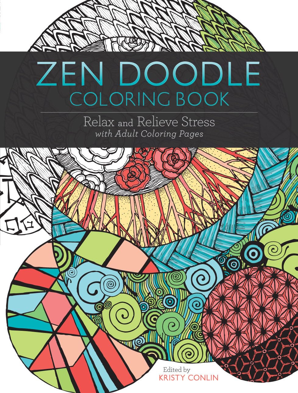 Zen Doodle Coloring Book: Relax And Relieve Stress With Adult Coloring Pages