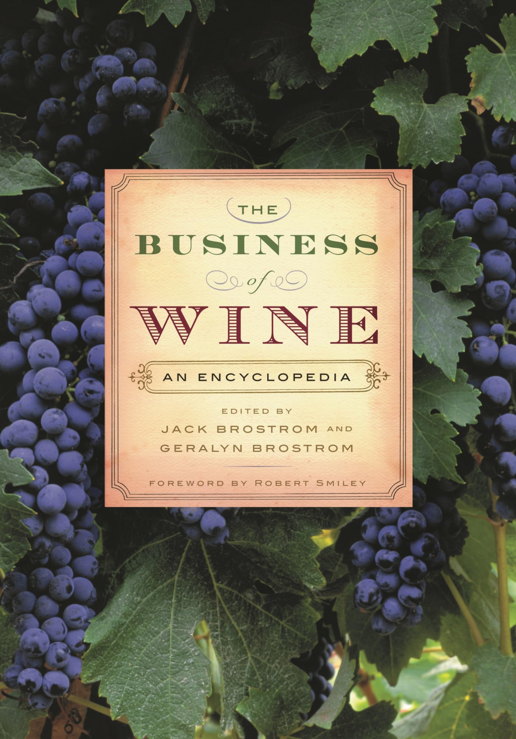 The Business of Wine: An Encyclopedia,Used