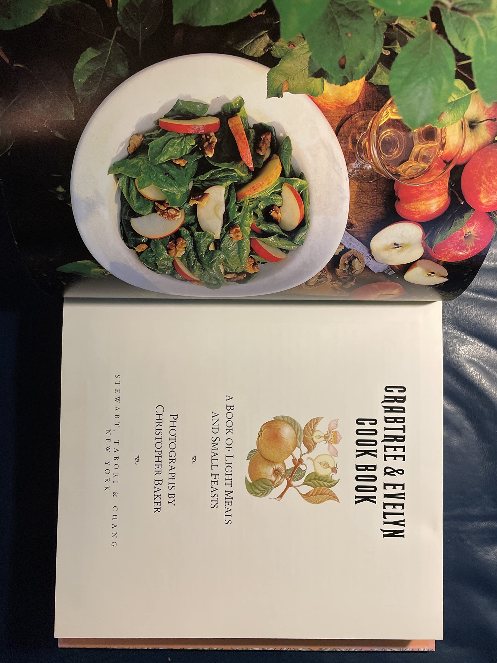 Crabtree & Evelyn Cookbook: A Book of Light Meals and Small Feasts,New
