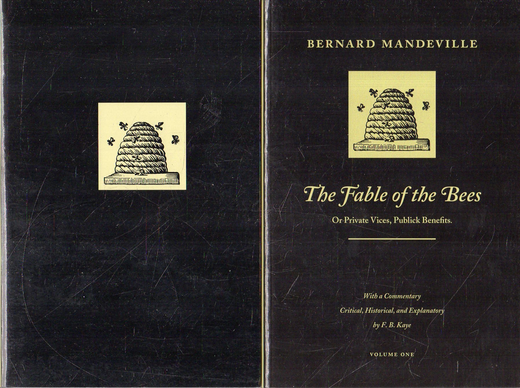 The Fable of the Bees: Or Private Vices, Publick Benefits, Volume One,Used