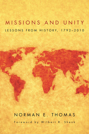 Missions And Unity: Lessons From History, 17922010 (American Society Of Missiology),Used