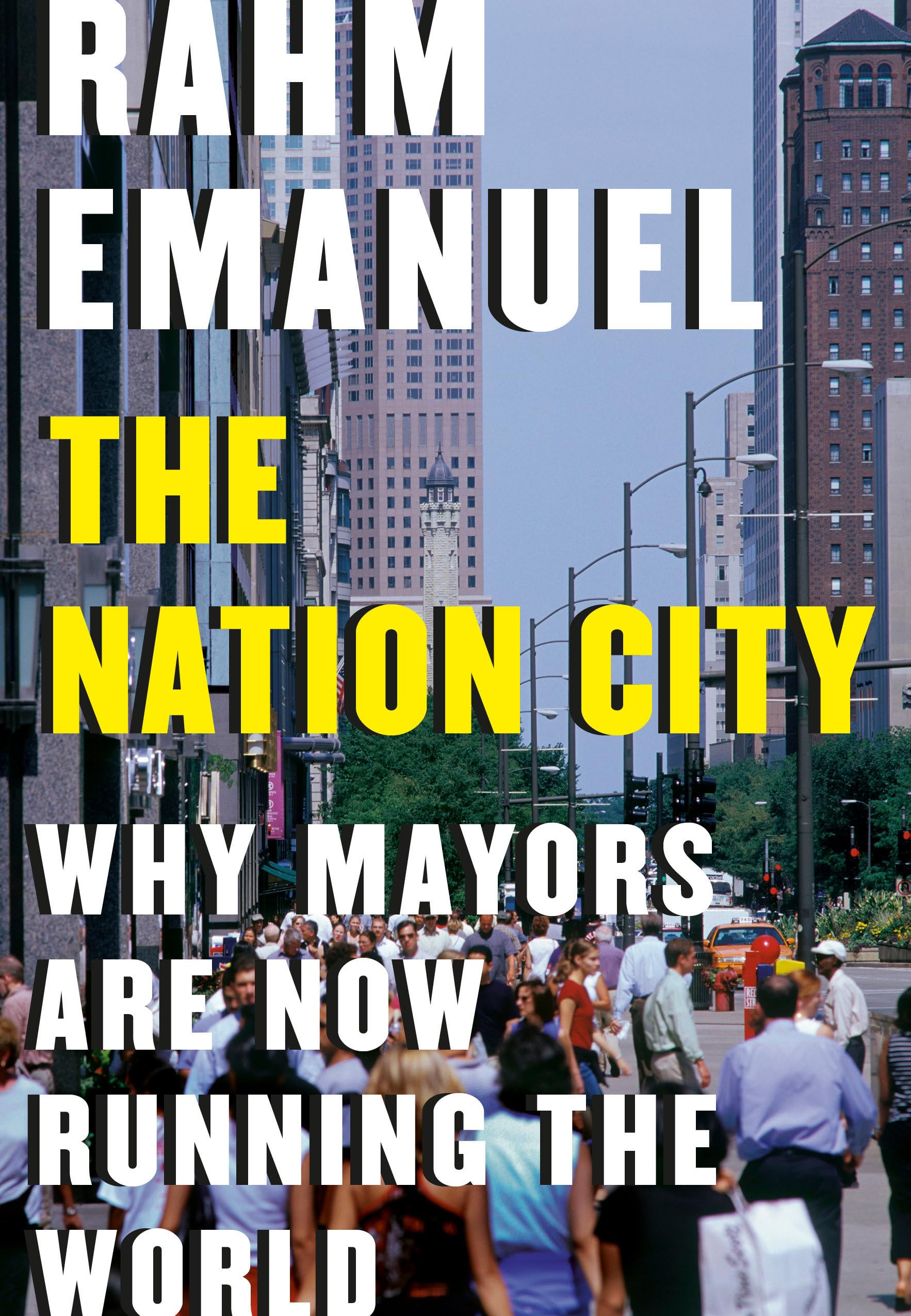 The Nation City: Why Mayors Are Now Running the World,Used