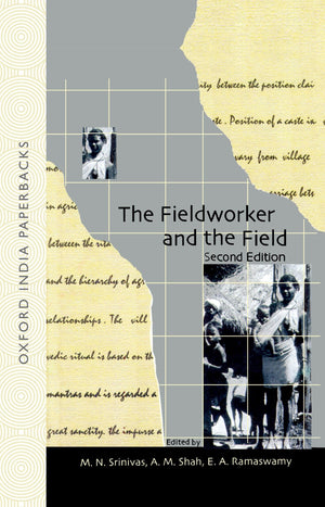 The Fieldworker and the Field: Problems and Challenges in Sociological Investigation,Used