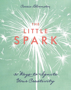 The Little Spark  30 Ways to Ignite Your Creativity,Used