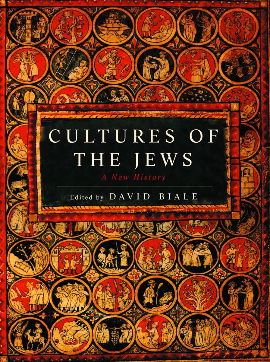 Cultures Of The Jews: A New History