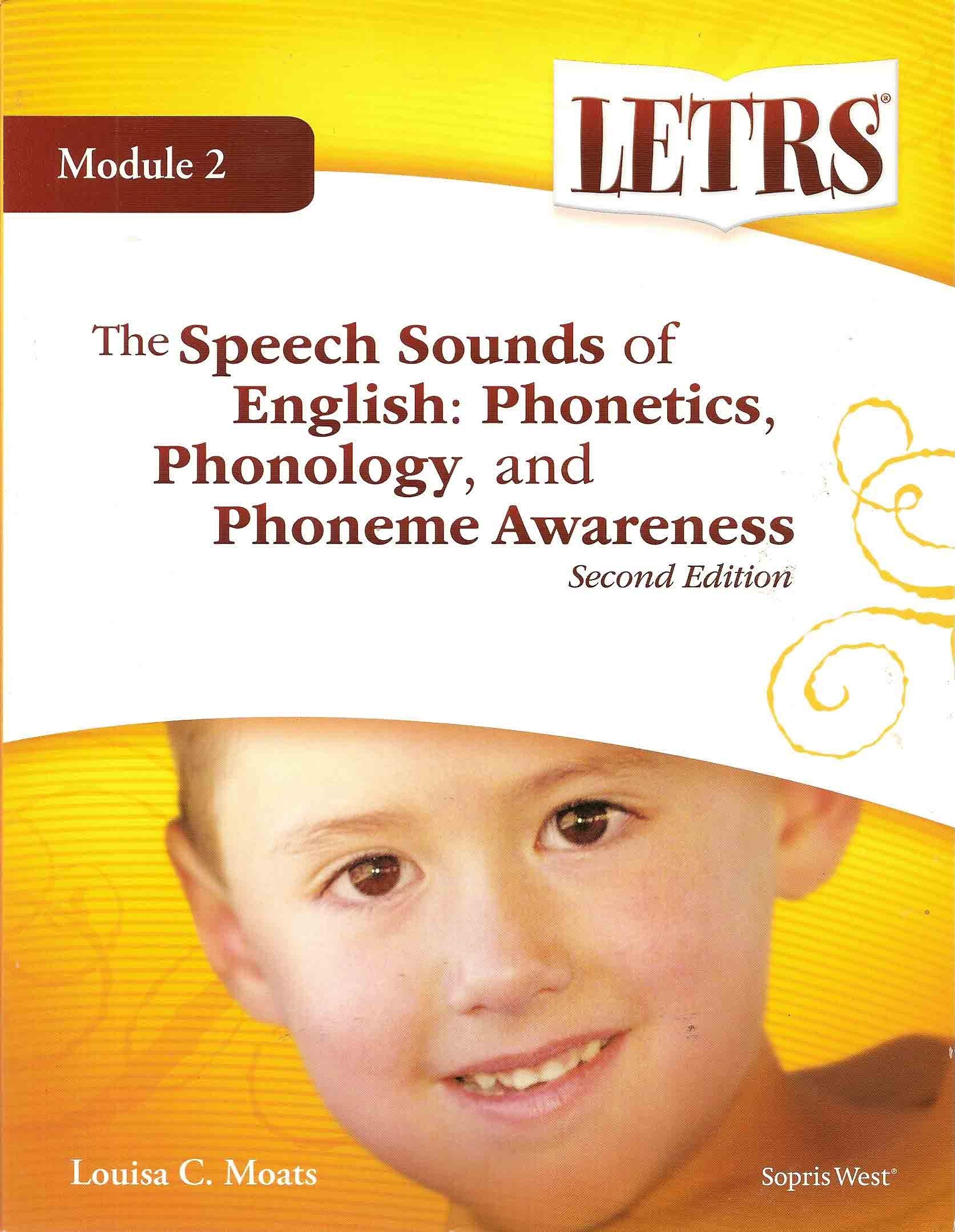 The Speech Sounds of English: Phonetics, Phonology, and Phoneme Awareness; Module 2 by Louisa C Moats (20090504),Used