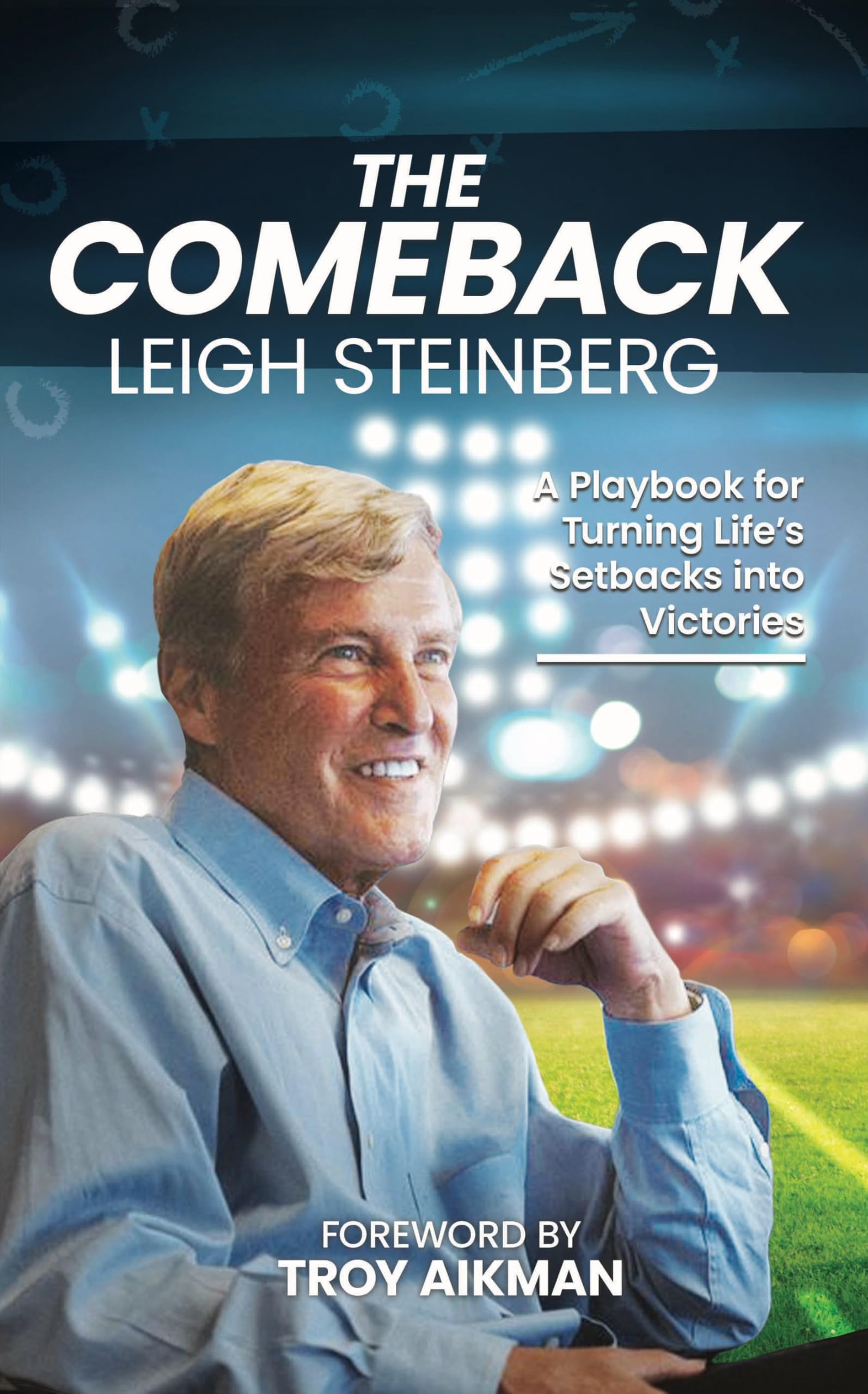 The Comeback: A Playbook For Turning LifeS Setbacks Into Victories