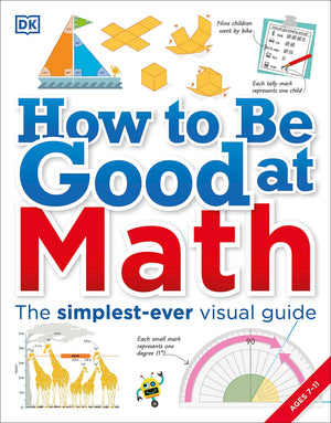 How to Be Good at Math: Your Brilliant Brain and How to Train It (DK How to Be Good at),Used