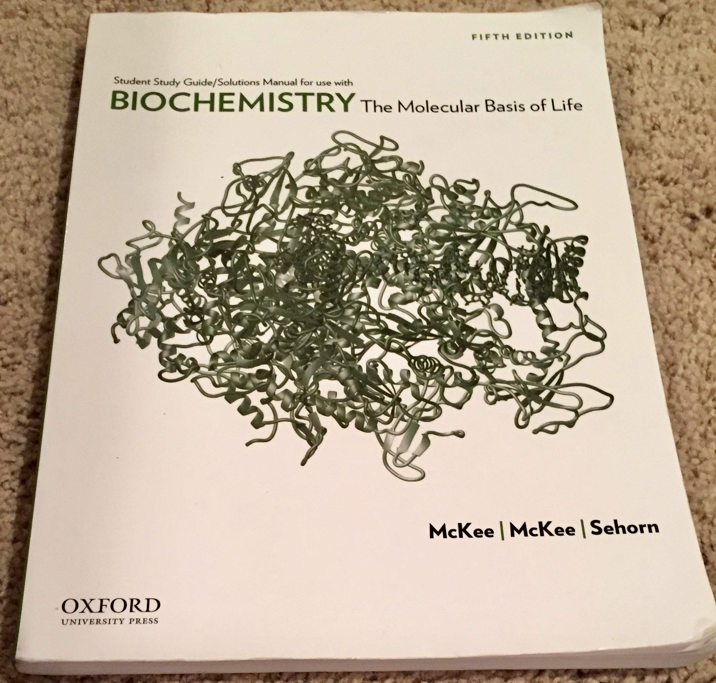 Biochemistry: The Molecular Basis Of Life,New