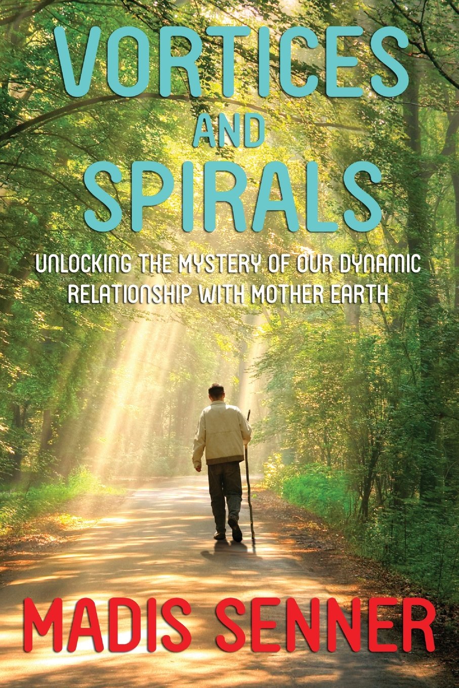 Vortices and Spirals, Unlocking the Mystery of Our Dynamic Relationship With Mother Earth,Used