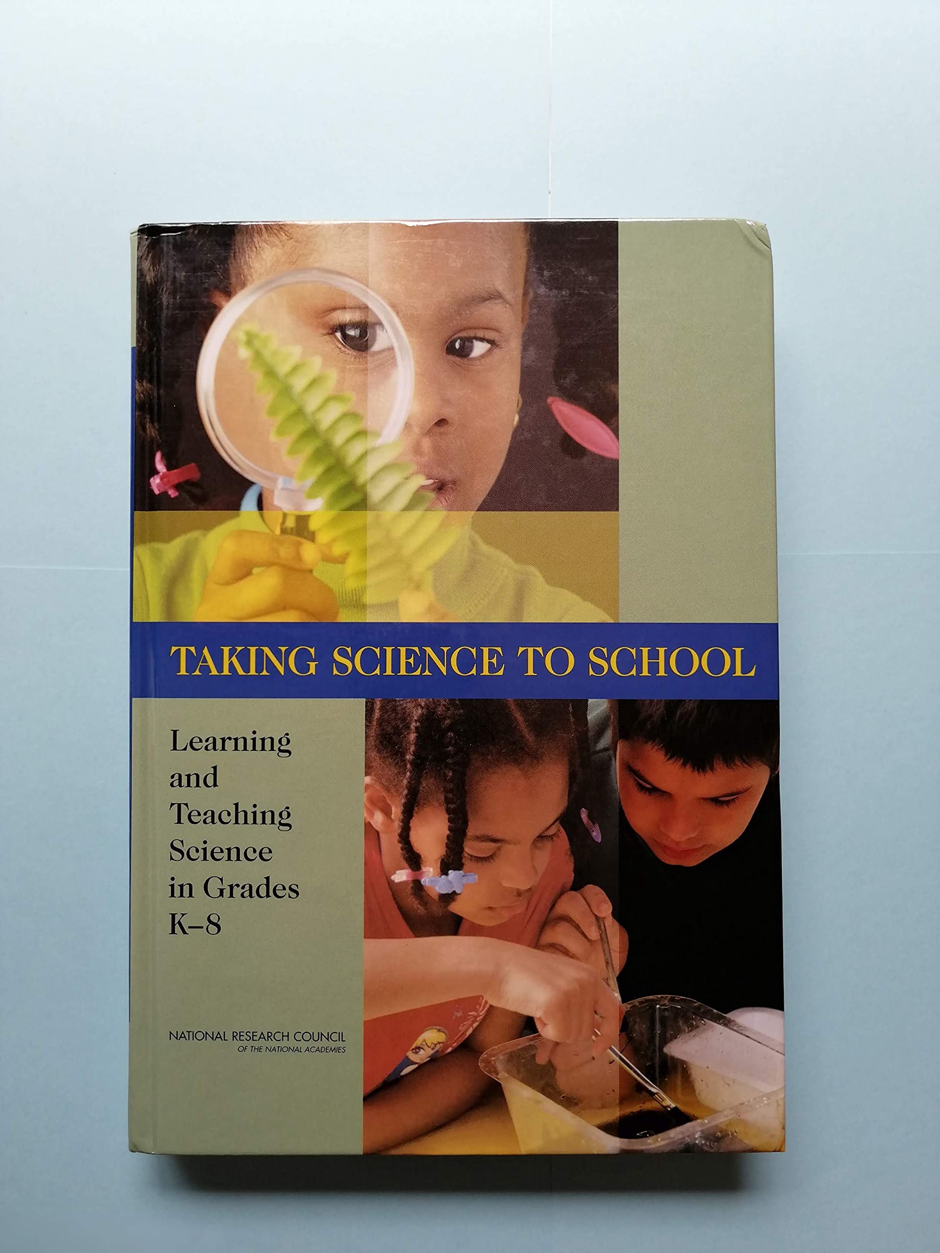 Taking Science to School: Learning and Teaching Science in Grades K8,Used
