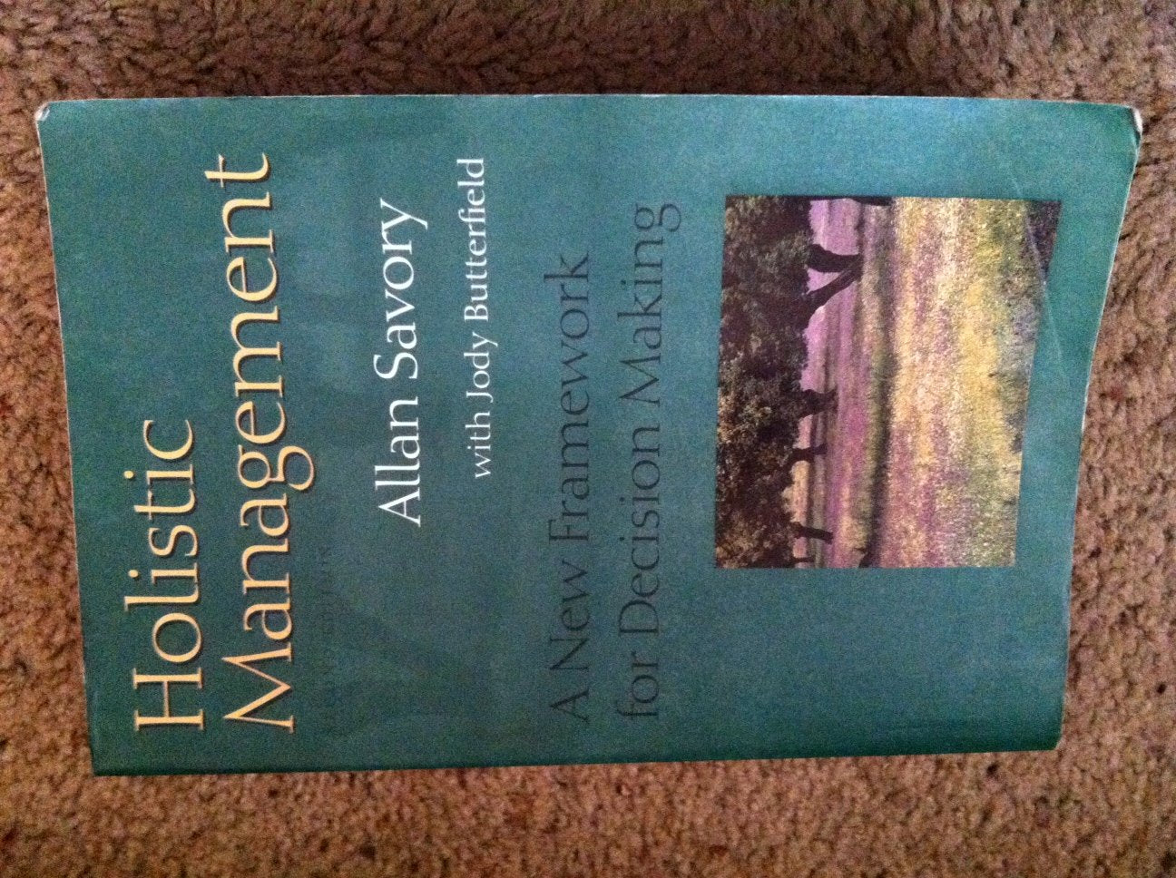 Holistic Management Handbook: Healthy Land, Healthy Profits,Used
