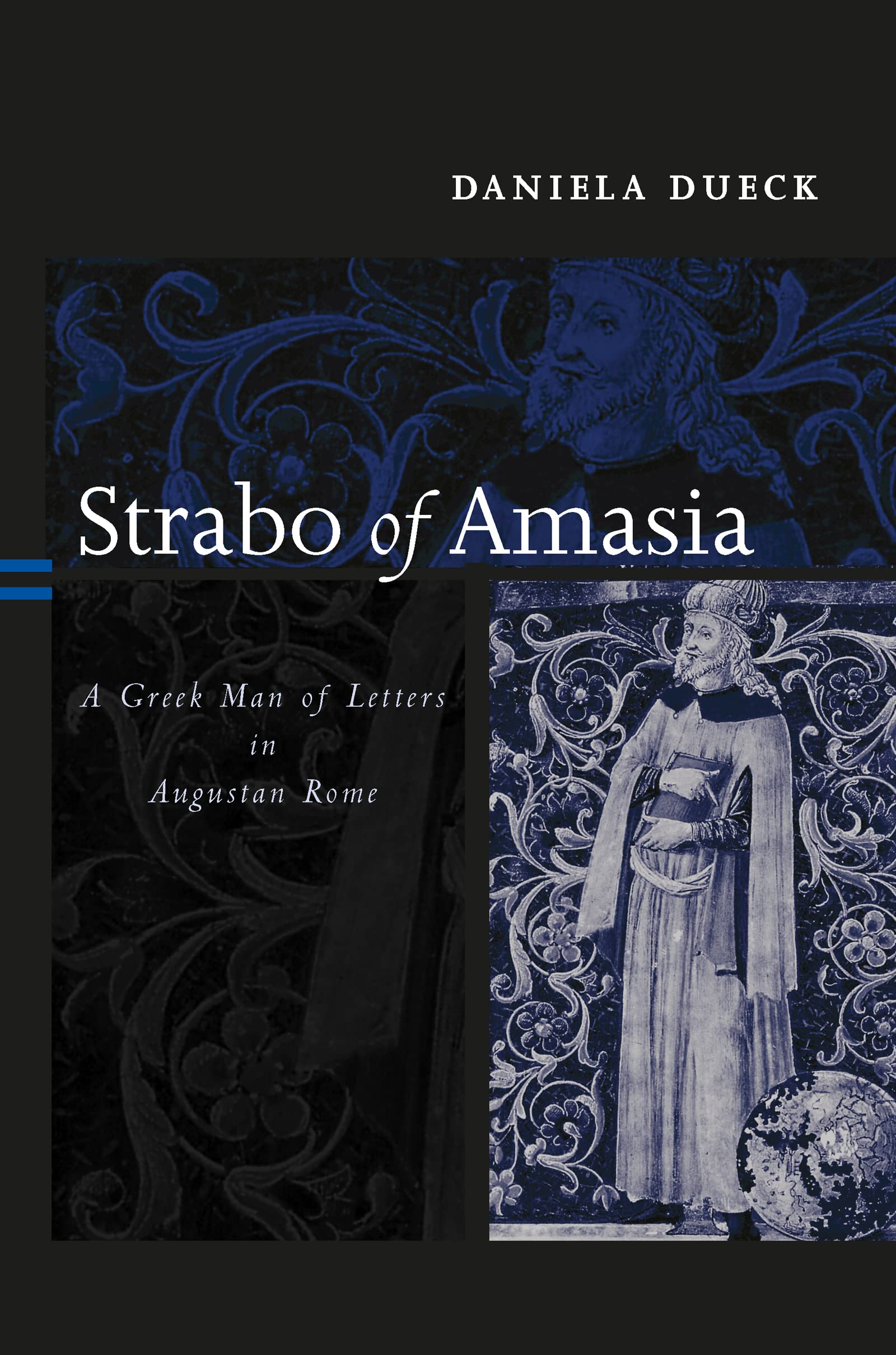 Strabo Of Amasia: A Greek Man Of Letters In Augustan Rome,Used