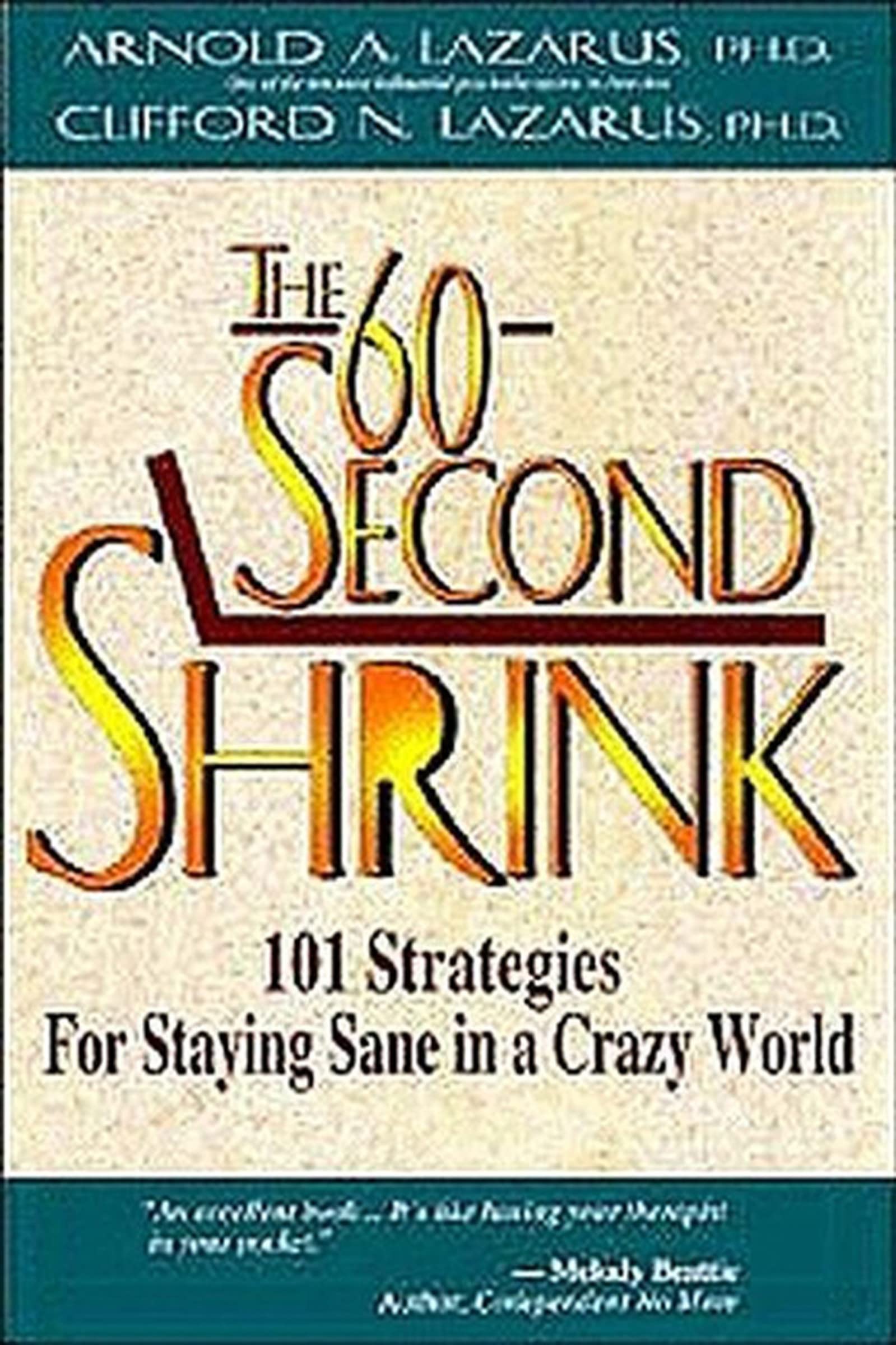 The 60Second Shrink: 101 Strategies for Staying Sane in a Crazy World,Used
