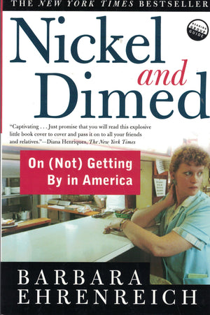 Nickel And Dimed: On (Not) Getting By In America-used