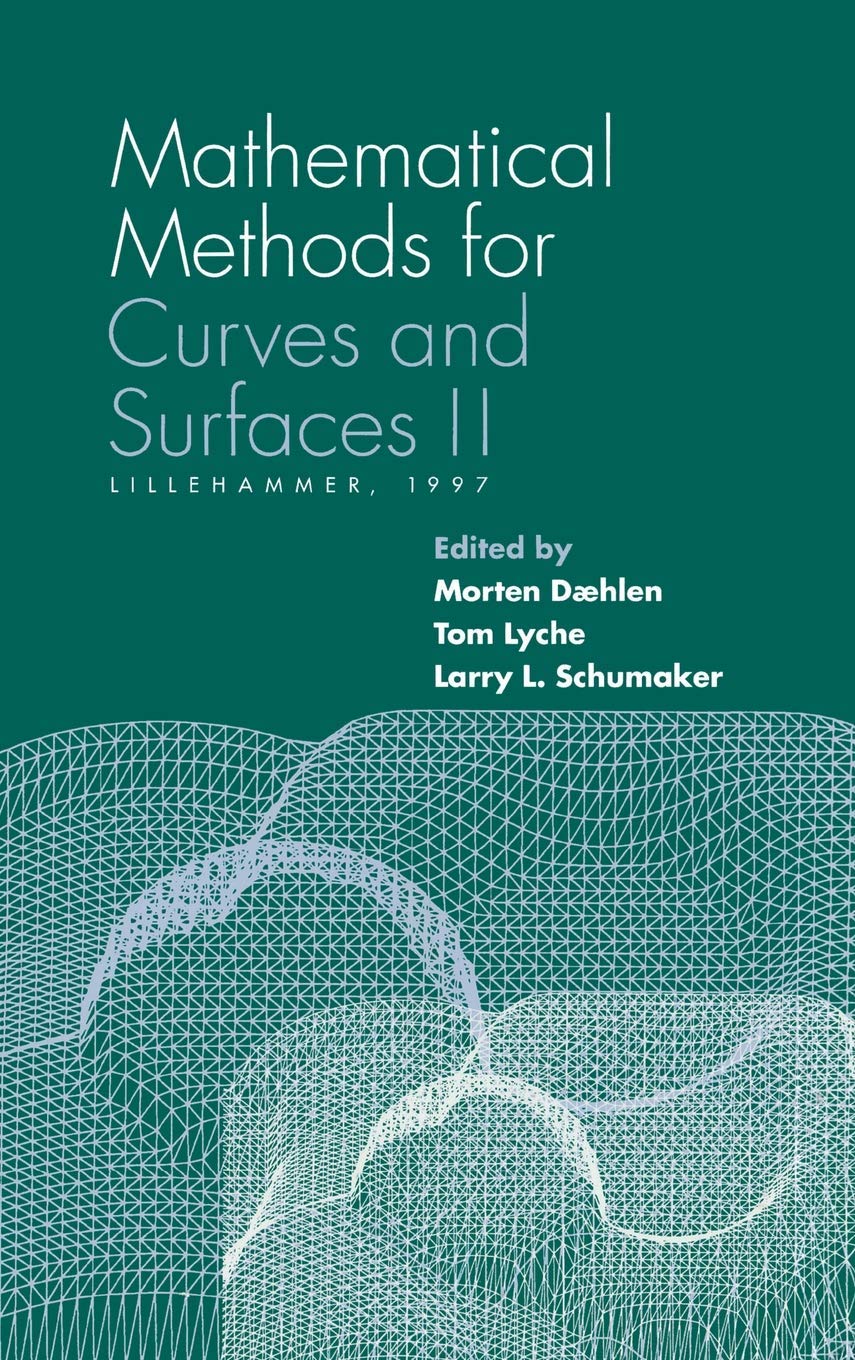 Mathematical Methods For Curves And Surfaces Ii: Lillehammer, 1997 (Innovations In Applied Mathematics),Used