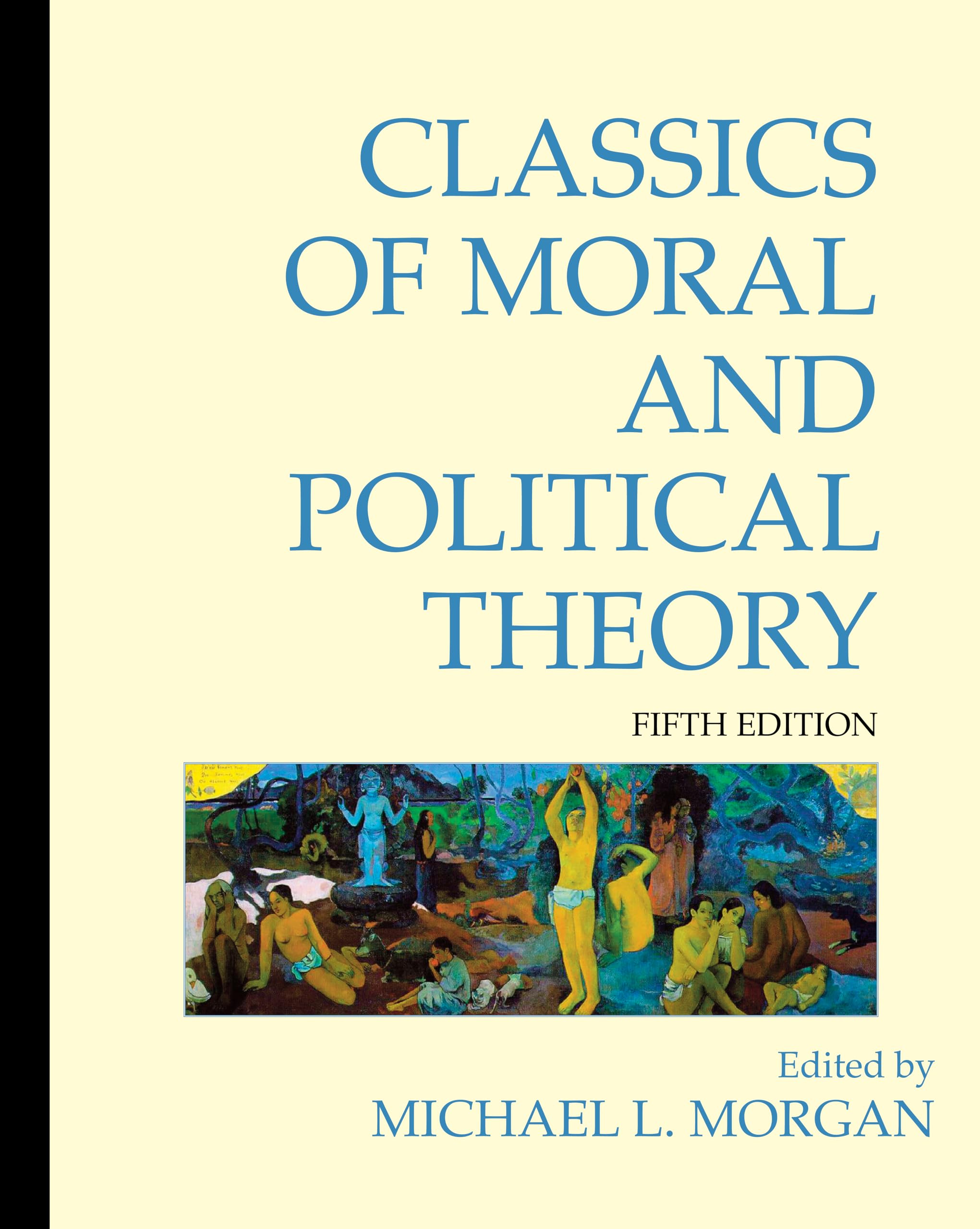Classics of Moral and Political Theory,New