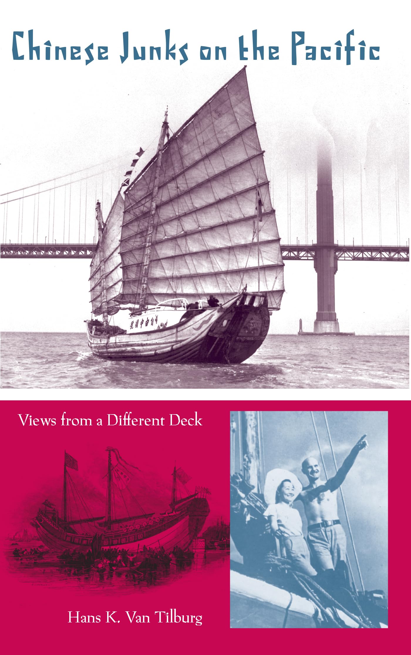 Chinese Junks On The Pacific: Views From A Different Deck (New Perspectives On Maritime History And Nautical Archaeology),Used