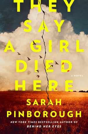 They Say A Girl Died Here: A Novel