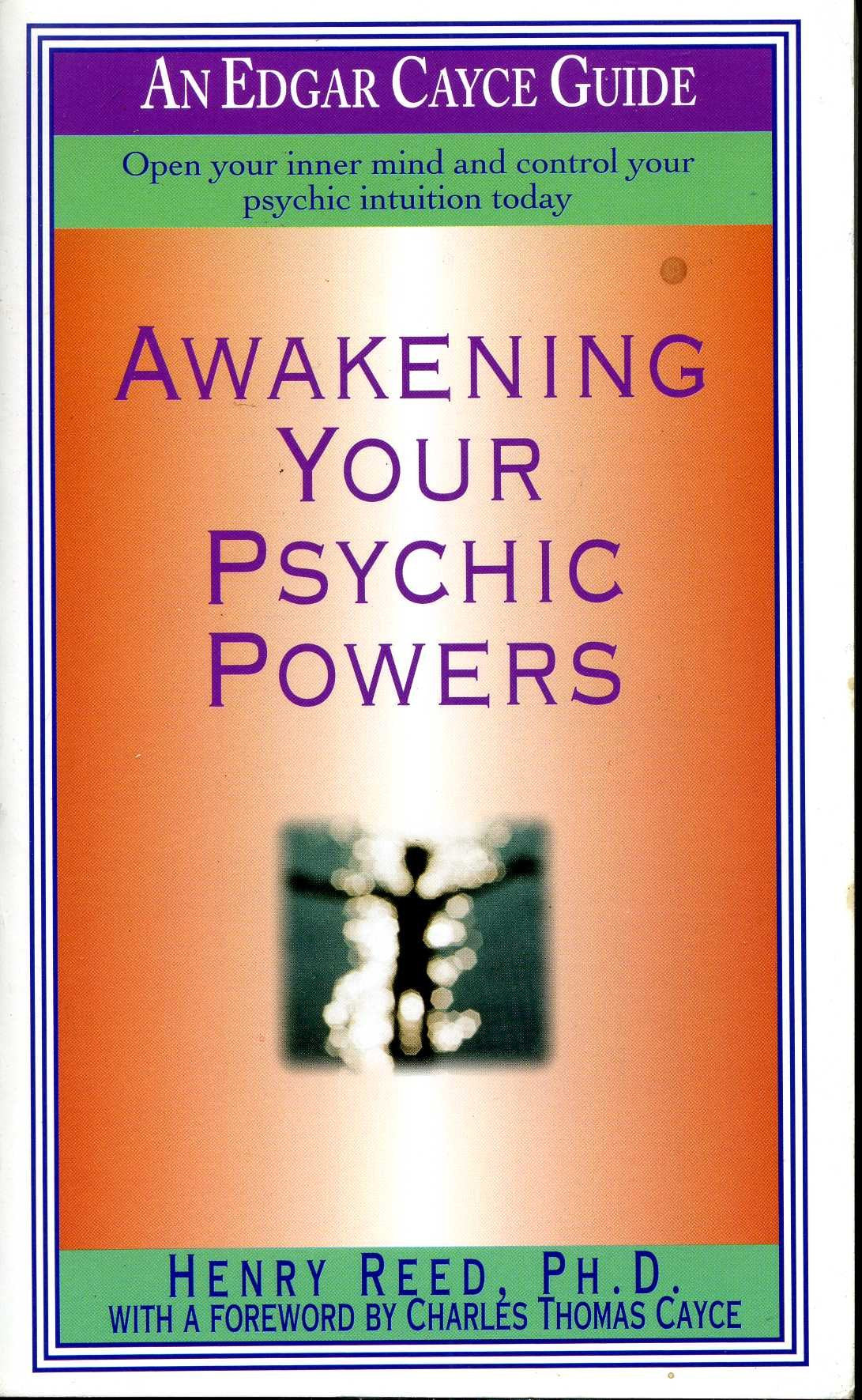 Awakening Your Psychic Powers (Edgar Cayce'S Widsom For The New Age)