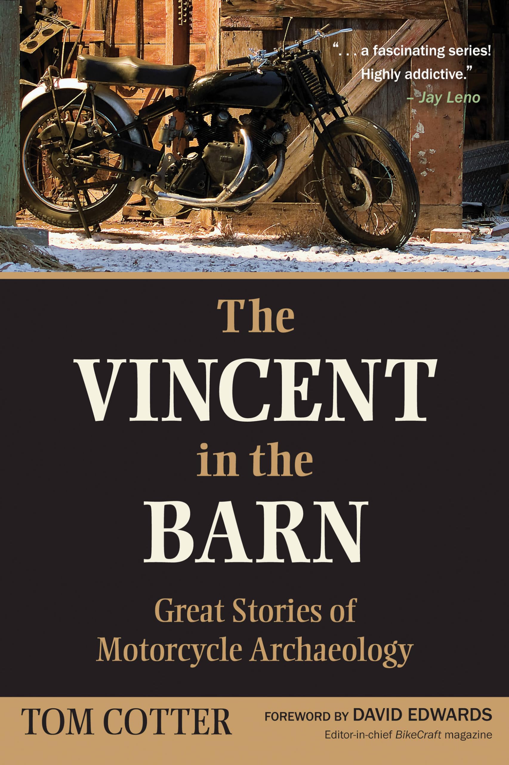 The Vincent in the Barn: Great Stories of Motorcycle Archaeology,Used
