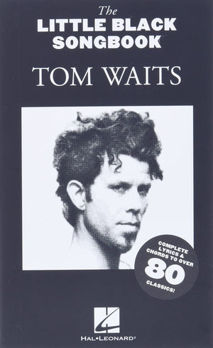 Tom Waits  The Little Black Songbook: Chords/Lyrics,New