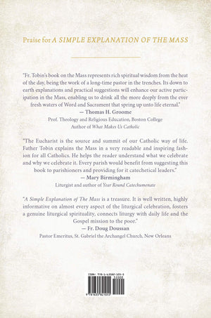 A Simple Explanation of the Mass: A StepbyStep Commentary on Each Part of the Mass and The Seasons of the Liturgical Year,Used