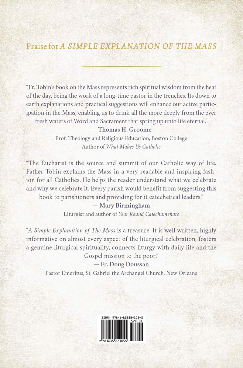 A Simple Explanation of the Mass: A StepbyStep Commentary on Each Part of the Mass and The Seasons of the Liturgical Year,Used