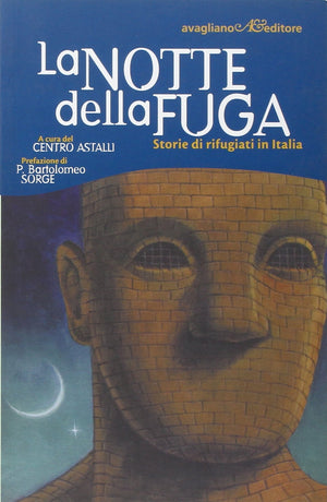 La notte della fuga. Storie di rifugiati in Italia,Used