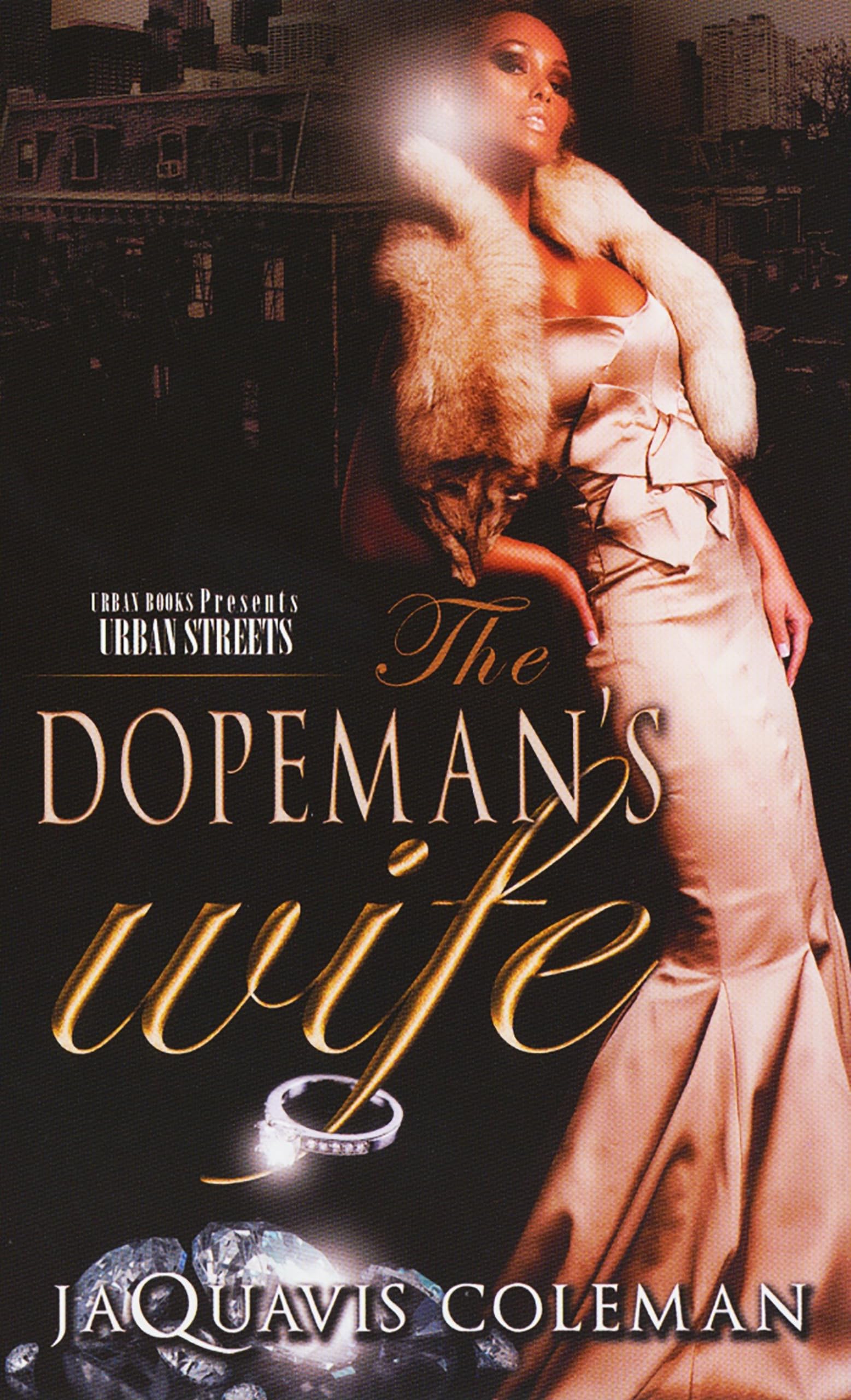 The Dopeman'S Wife: Part 1 Of The Dopeman'S Trilogy