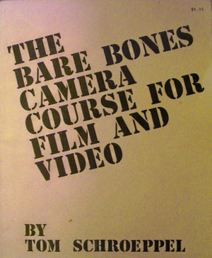 The Bare Bones Camera Course For Film And Video,New