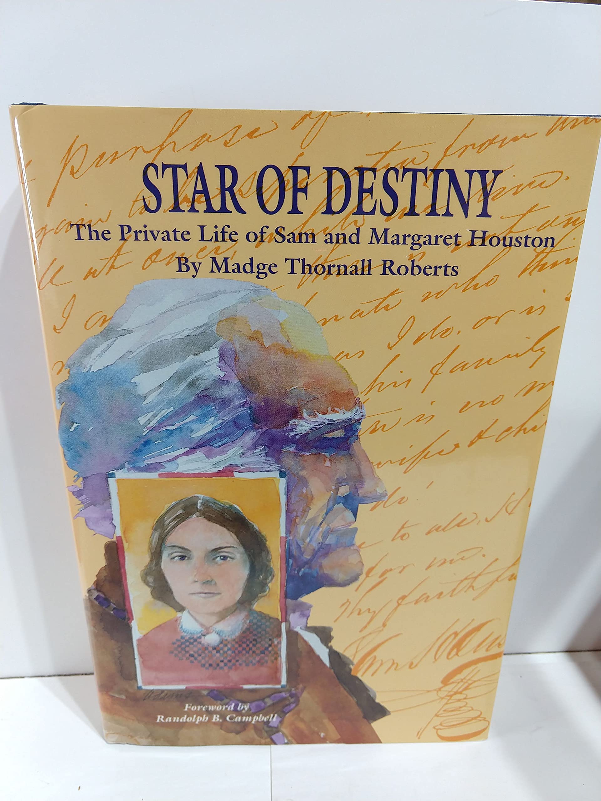 Star of Destiny: The Private Life of Sam and Margaret Houston,Used