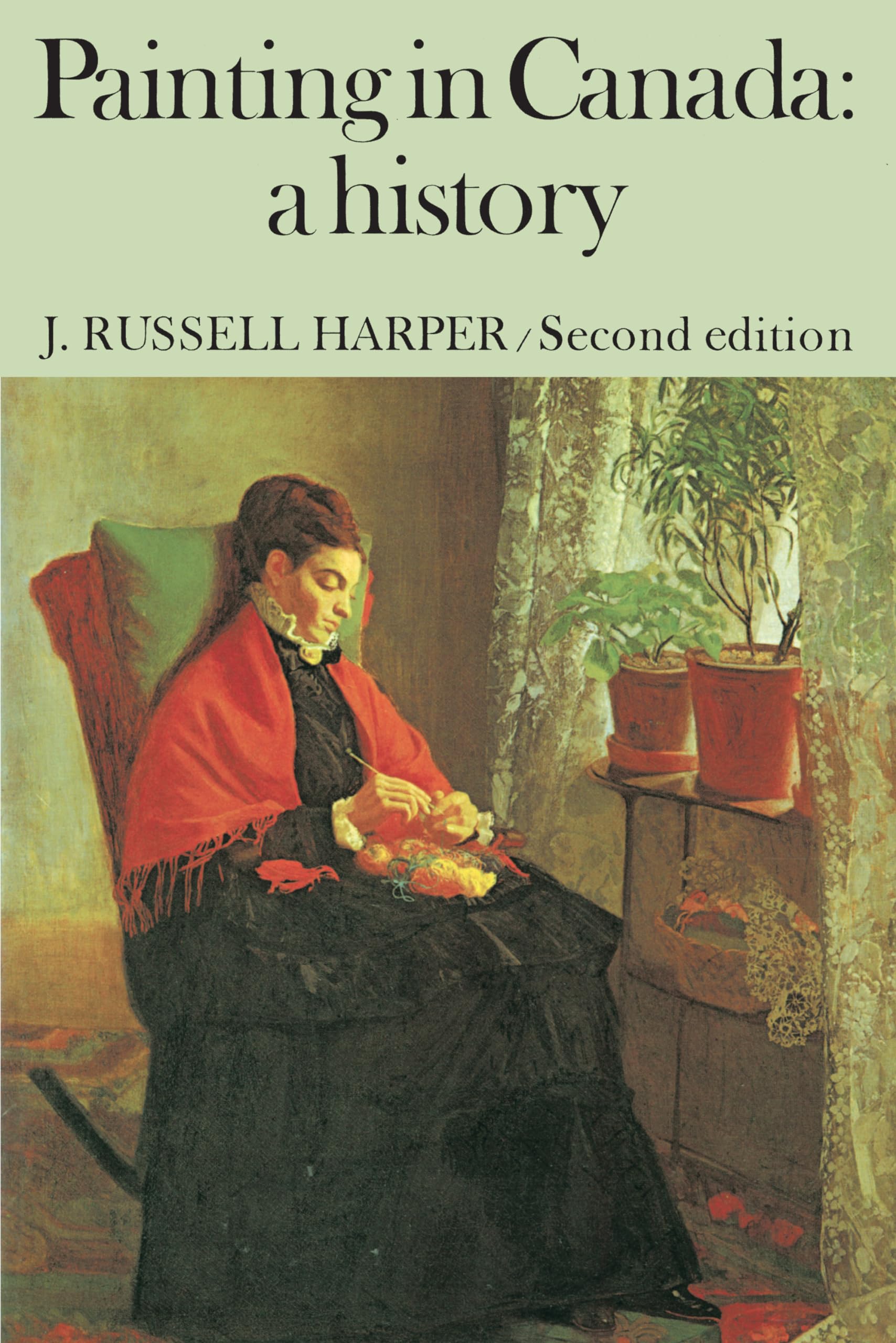 Painting in Canada: A History (Canadian University Paperbooks; 198),New