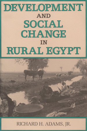 Development And Social Change In Rural Egypt (Contemporary Issues In The Middle East),Used