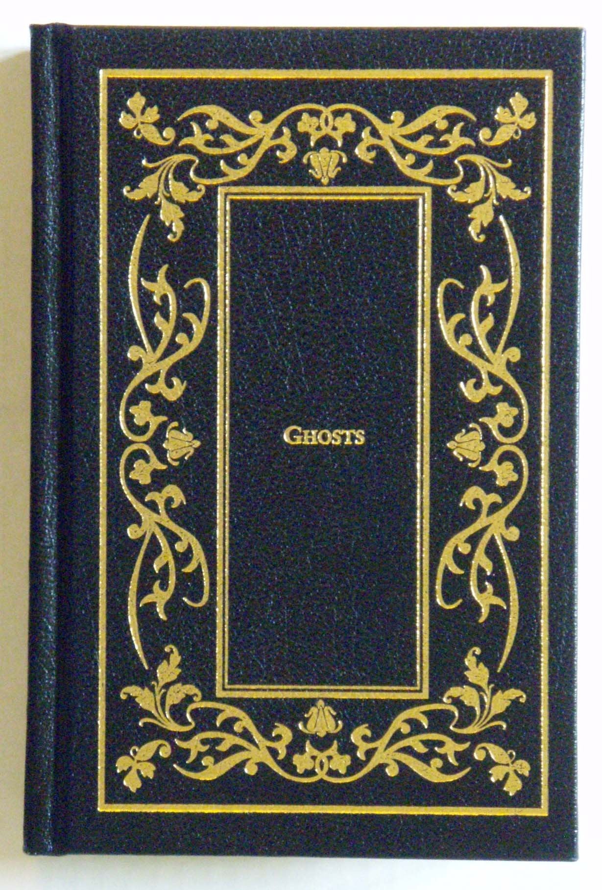 Ghosts : A Treasury Of Chilling Tales Old And New