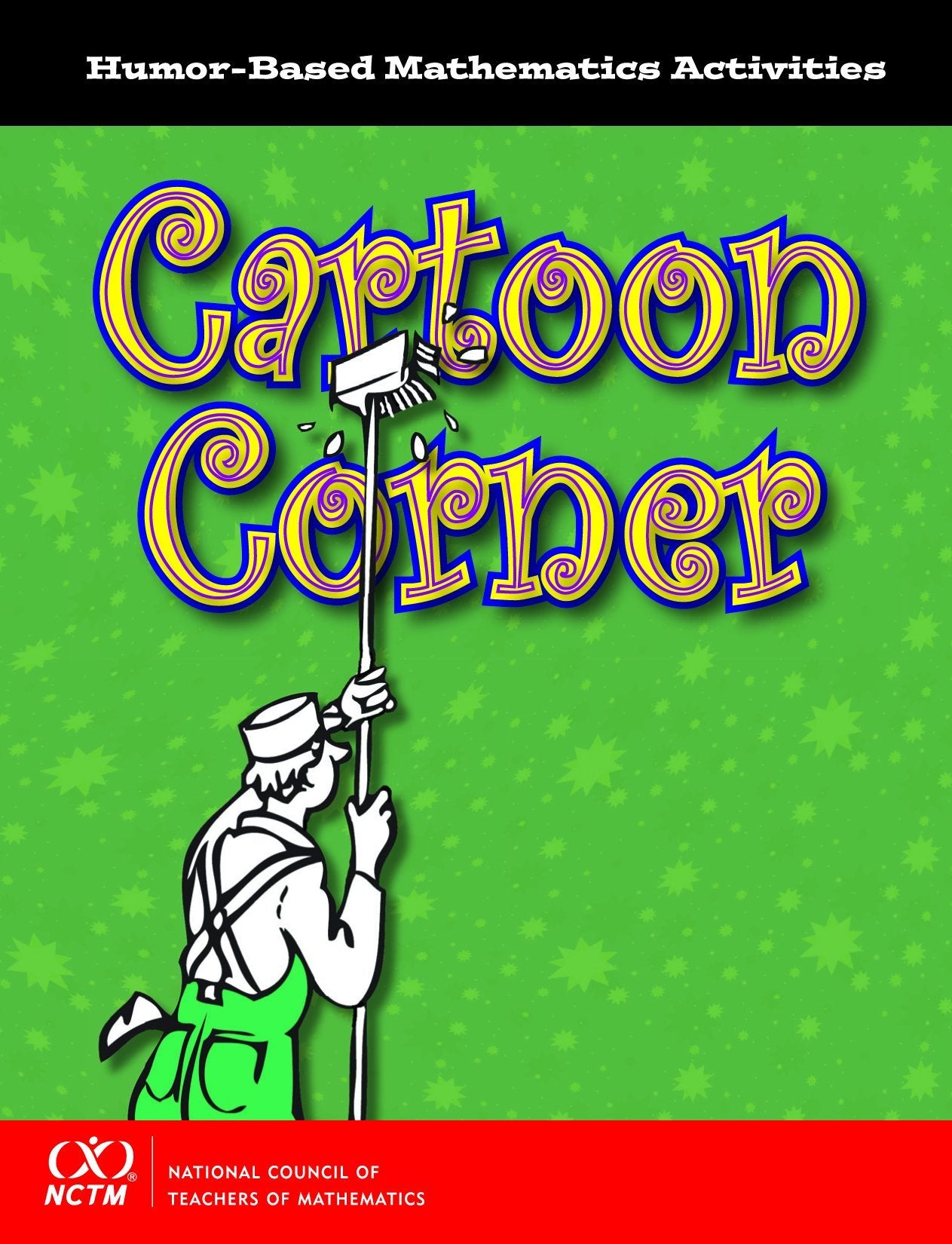 Cartoon Corner: HumorBased Mathematics Activities,Used