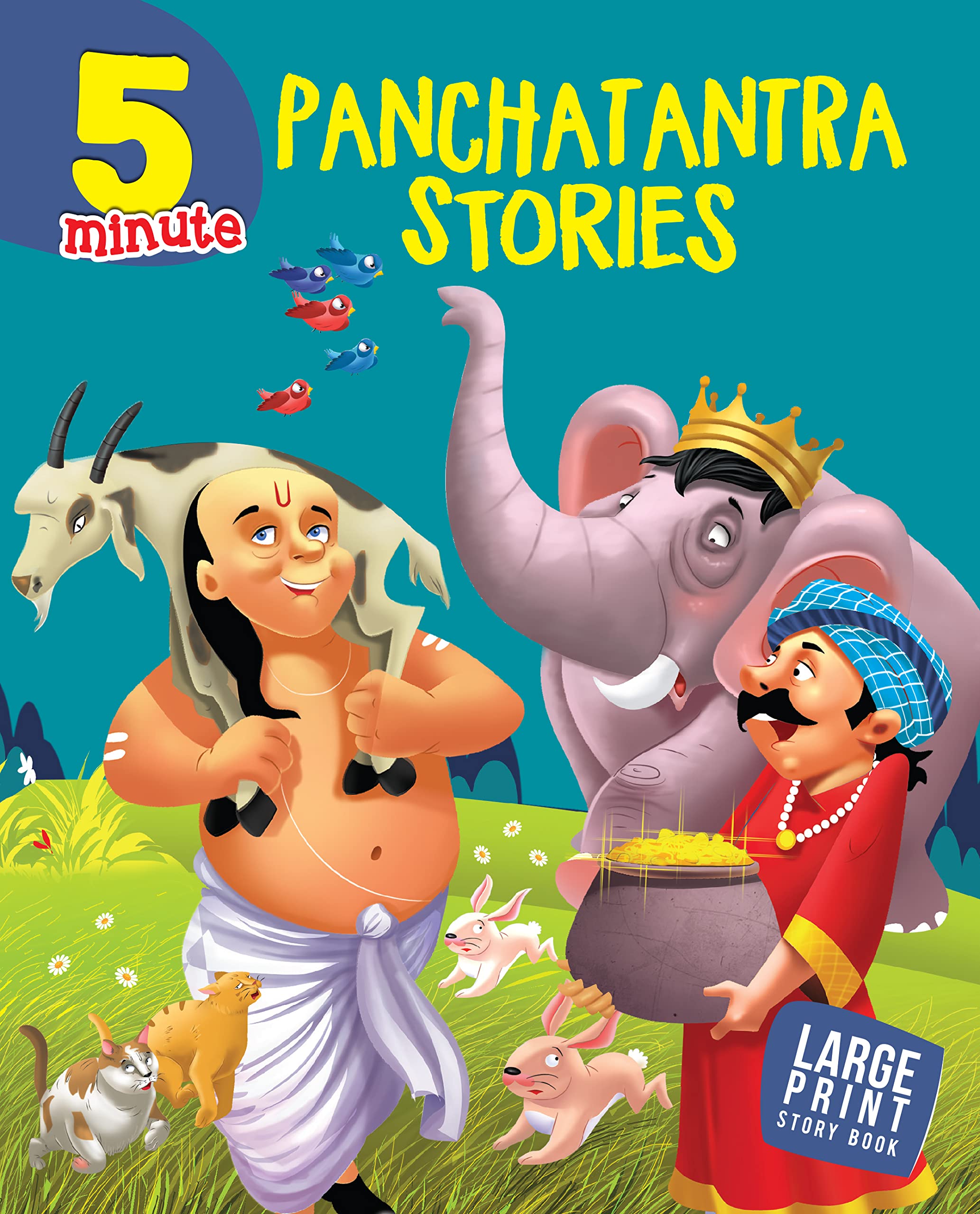 5 Minute Panchatantra Stories For Children: Panchatantra Tales For Kids | Moral Tales With Animal Characters | Indian Animal Fables | Short Moral Stories | Fun & Learning Tales | Read-Aloud, Toddlers | Reading For Bedtime Stories - Large Print