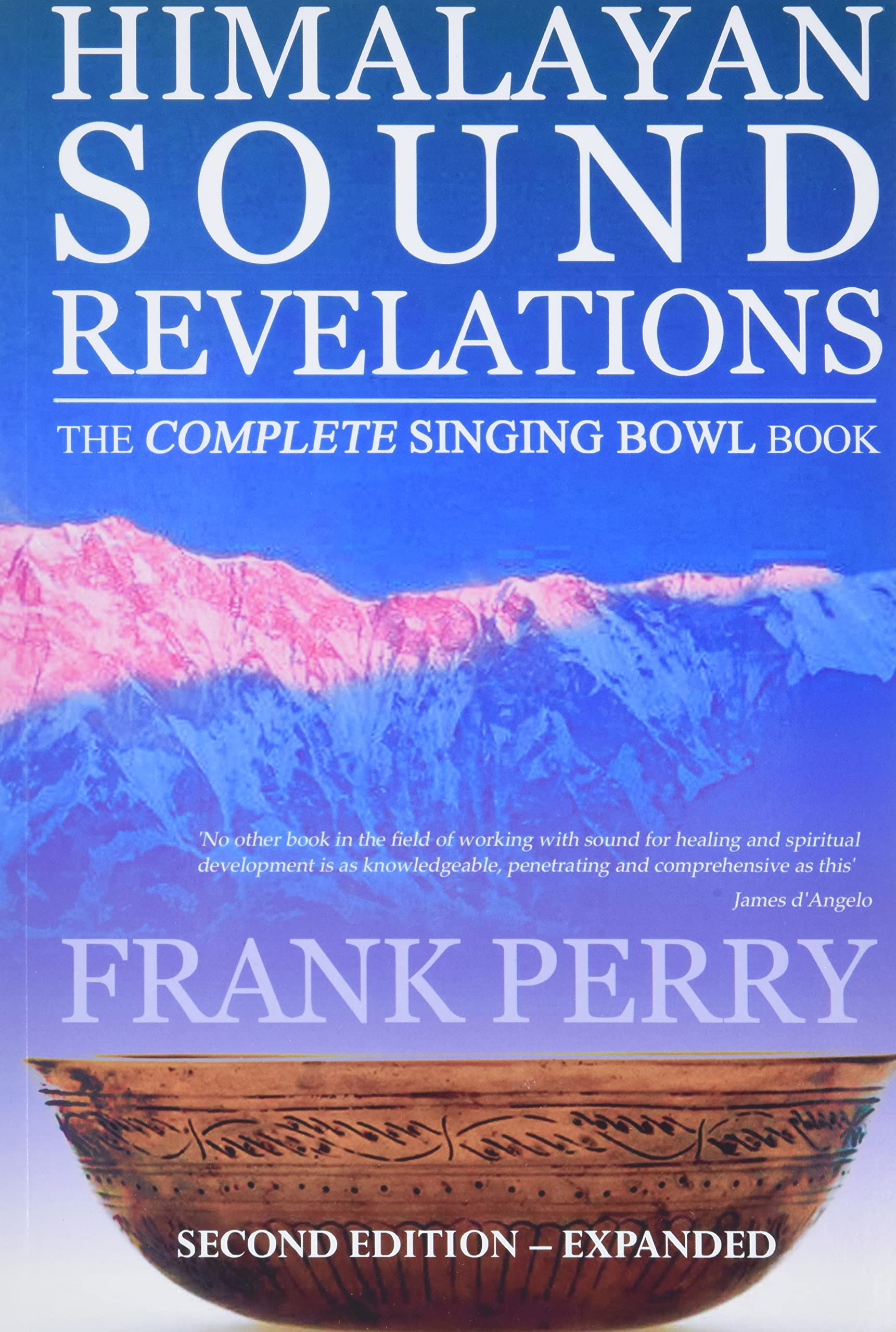 Himalayan Sound Revelations: The Complete Singing Bowl Book,Used