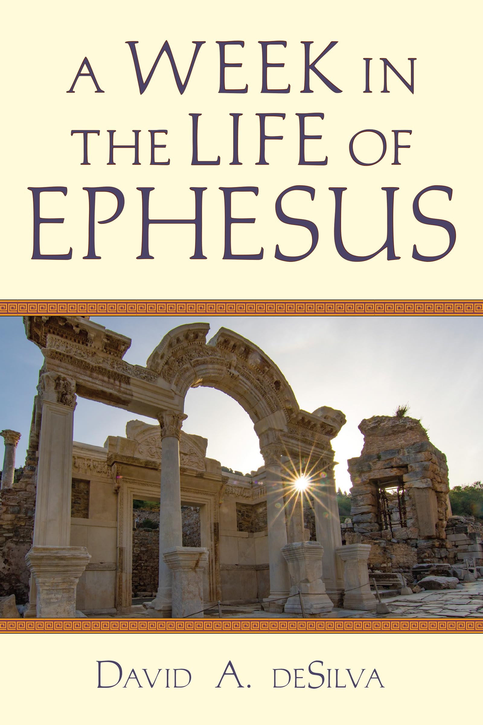 A Week In the Life of Ephesus (A Week in the Life Series),Used