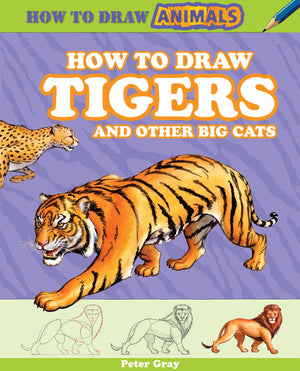 How to Draw Tigers and Other Big Cats (How to Draw Animals),Used