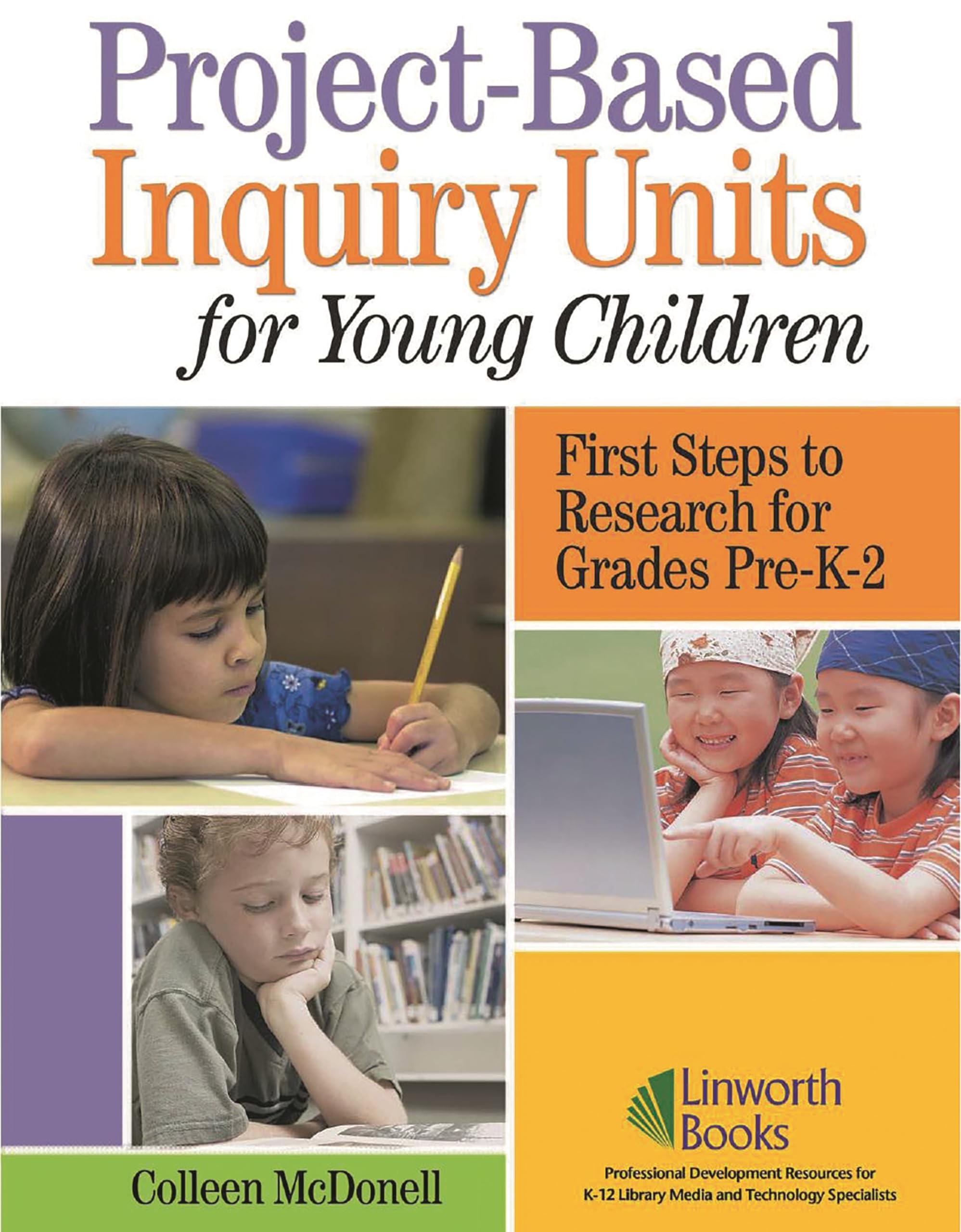 Projectbased Inquiry Units For Young Children: First Steps To Research For Grades Prek2,Used