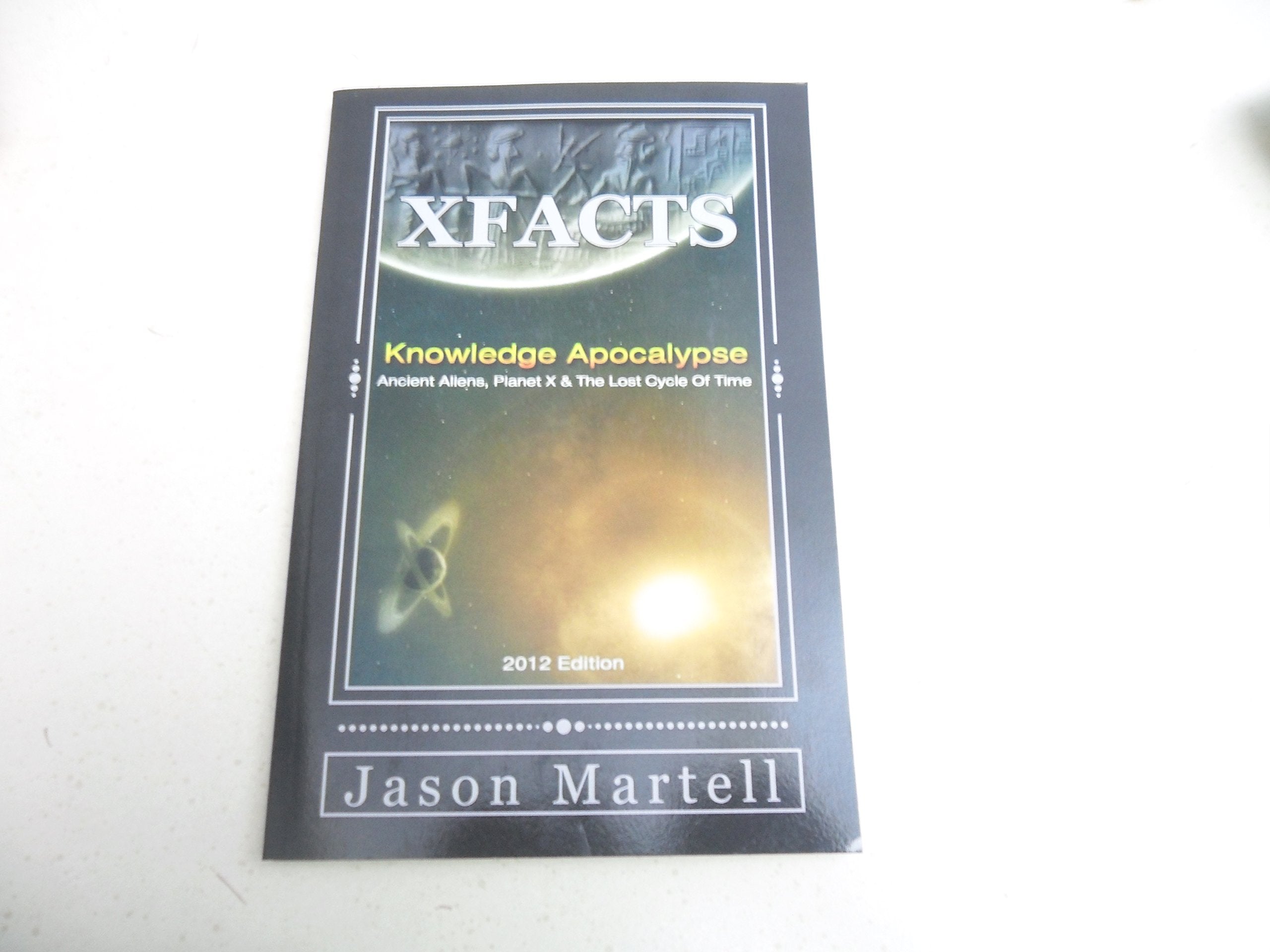 Knowledge Apocalypse 2012 Edition: Ancient Aliens, Planet X & The Lost Cycle Of Time,Used