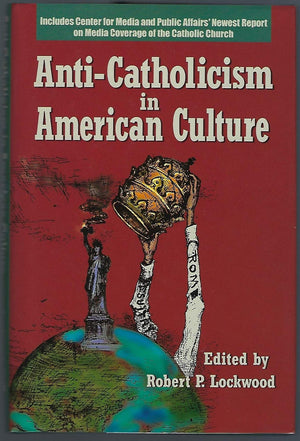AntiCatholicism in American Culture,Used