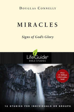 Miracles: Signs of God's Glory (LifeGuide Bible Studies),Used