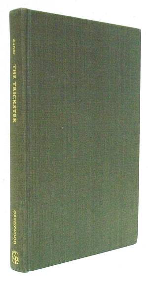 The Trickster: A Study in American Indian Mythology,Used