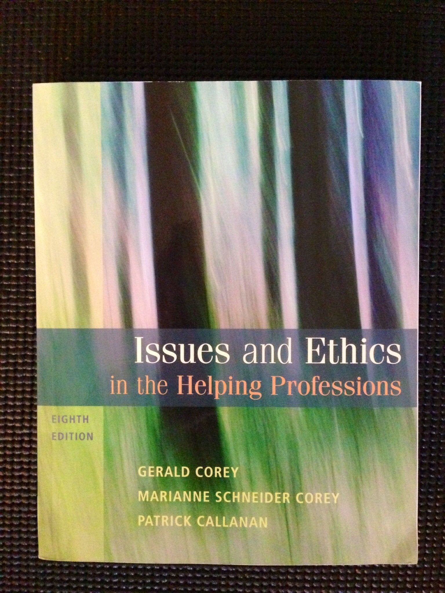 Issues and Ethics in the Helping Professions (SAB 240 Substance Abuse Issues in Client Service),Used