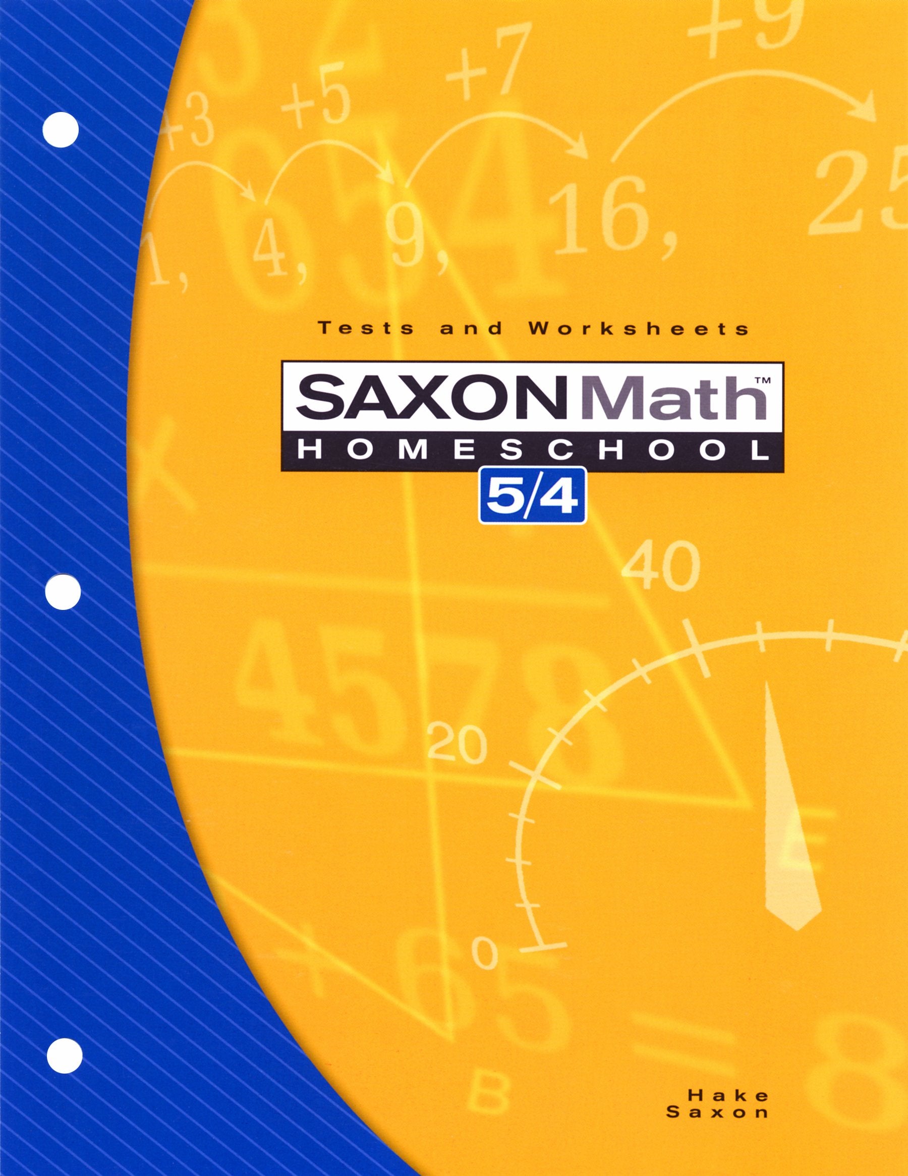 Saxon Math Homeschool 5/4: Tests And Worksheets  3Rd Edition 2004