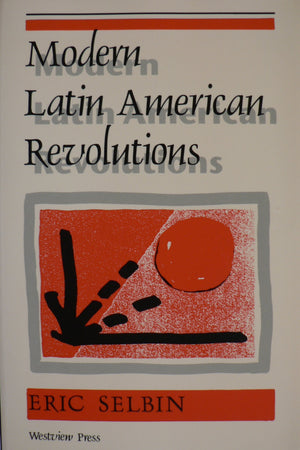 Modern Latin American Revolutions,Used