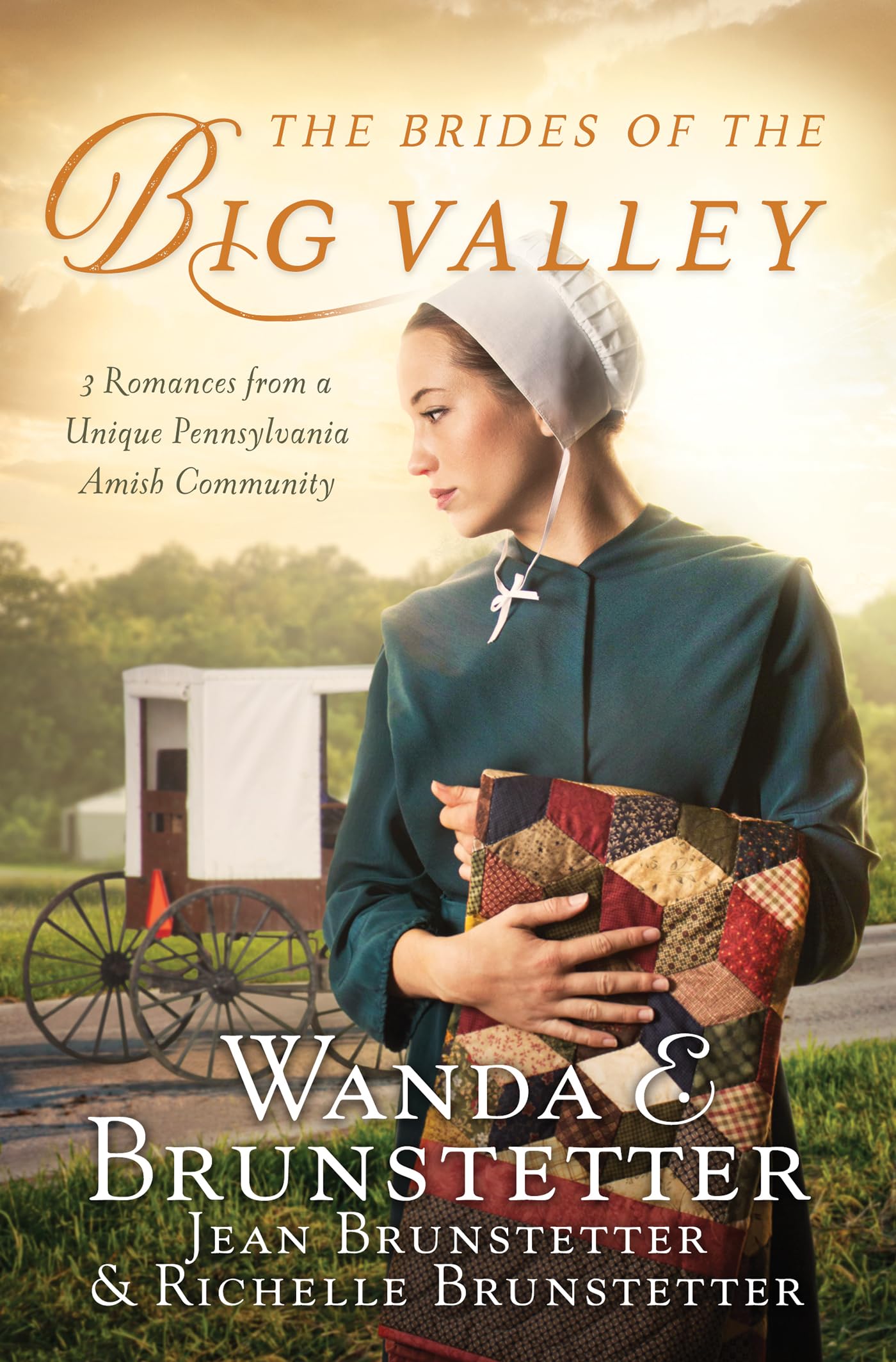 The Brides Of The Big Valley: 3 Romances From A Unique Pennsylvania Amish Community